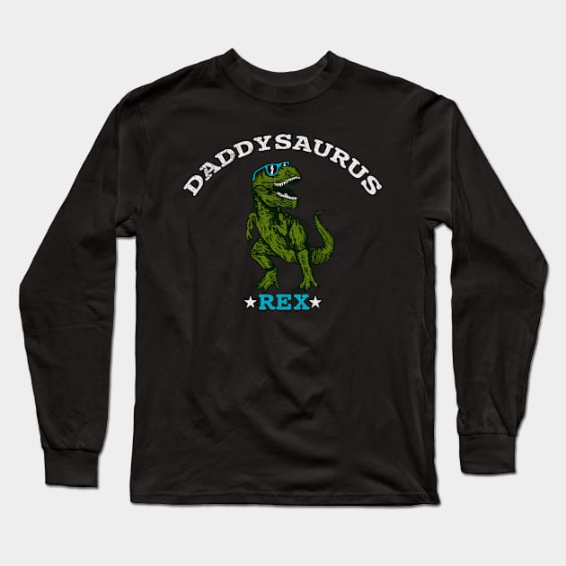 Daddysaurus Rex T-Shirt Long Sleeve T-Shirt by Adamita